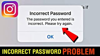 Instagram Incorrect Password Problem Solve  Instagram Incorrect Password Problem Kaise Thik Kare [upl. by Agripina]