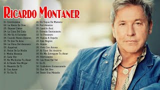 RICARDO MONTANER LO MEJOR DE LO MEJOR SUS GRANDES CANCIONES MIX 35 SUPER ÉXITOS DE COLECCIÓN [upl. by Kirrad]