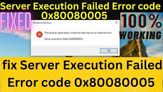 how to fix Server Execution Failed Error code 0x80080005 [upl. by Close926]