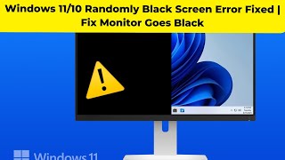 Windows 1110 Randomly Black Screen Error Fixed  Fix Monitor Goes Black [upl. by Lynad451]