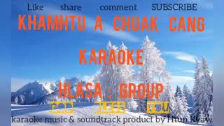 11Khamhtu A Chuak Cang karaoke christmas group song hla thar 2020 by Htun Kyaw [upl. by Rebeka]