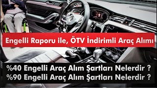 Engelli Raporu ile ÖTV indirimli araç alımı [upl. by Zapot]