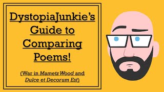 DystopiaJunkies Guide to Comparing Poems  War in Mametz Wood and Dulce et Decorum Est [upl. by Ynnavoeg]