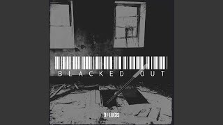 Blacked Out [upl. by Male]