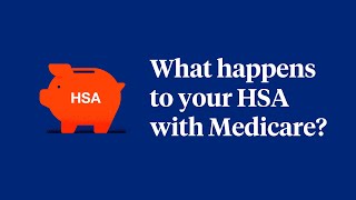 What Happens to Your Health Savings Account HSA with Medicare [upl. by Bernelle]