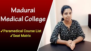 Madurai Medical College Paramedical Course List amp Seat Matrix ParamedicalCourse [upl. by Atiuqaj]