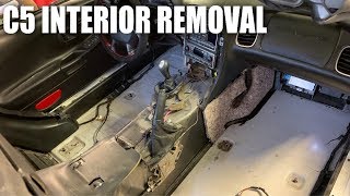 C5 Interior Removal [upl. by Eimyaj]