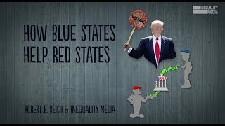 How Blue States Help Red States  Robert Reich [upl. by Atilal]