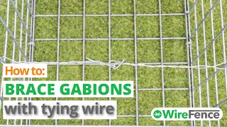 Bracing Gabions with Tying Wire Tutorial [upl. by Ruthann]