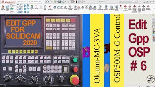 OKUMAOSPEdit Gpp cnc programming For solidcam  6  Huyzmachine [upl. by Kata662]