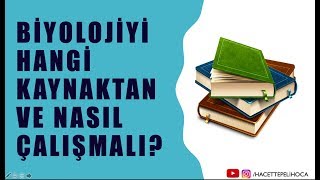 BİYOLOJİYİ HANGİ KAYNAKTAN VE NASIL ÇALIŞMALIYIZ   YKS  ÖABT BİYOLOJİ  hacettepelihoca [upl. by Hgiel]