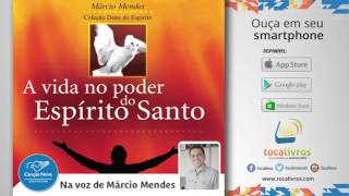 Audiolivro  A Vida no Poder do Espírito Santo [upl. by Rafiq942]