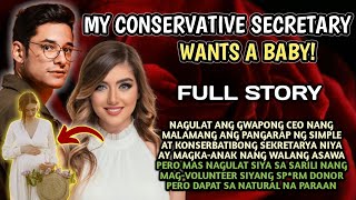 FULL STORY  MY CONSERVATIVE SECRETARY WANTS A BABY  TAGALOG LOVE STORY  KRYZ TagalogLoveStories [upl. by Sordnaxela]