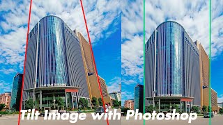 How to Tilt Image with Photoshop Chỉnh trục ảnh thẳng [upl. by Rihana]