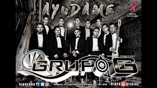 Grupo G  Ayúdame Video Oficial [upl. by Faubert534]