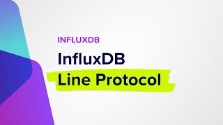 InfluxDB Line Protocol [upl. by Novoj]