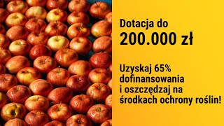 Dofinansowanie dla producentów owoców Oszczędzaj na środkach ochrony roślin [upl. by Eejan]