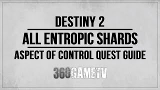 Destiny 2 All Entropic Shards Locations  Aspect of Control Quest  Studying Darkness Triumph Guide [upl. by Carolann396]