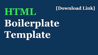 Basic HTML Boilerplate Template for Any Project Download Link [upl. by Vladi106]