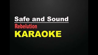 Safe and Sound  Rebelution KARAOKE [upl. by Joseph]