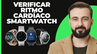 Cómo Verificar la Frecuencia Cardíaca en un Smartwatch [upl. by Lateehs]