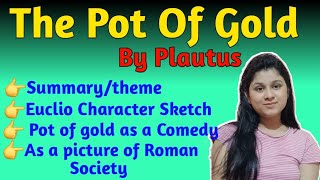 Pot Of Gold by Plautus  The Pot Of Gold Summary in Hindi  Pot Of Gold Summary in English [upl. by Nelloc]