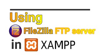 FileZilla FTP server in Xampp  Creating FTP user FTP user files access  Connecting with Internet [upl. by Damara844]