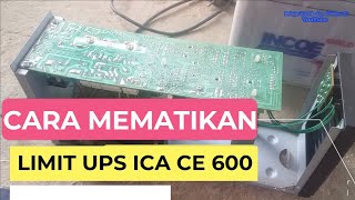 Cara mematikan limit ups ica ce600 agar kuat berjam  jam [upl. by Esorlatsyrc944]