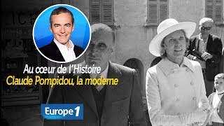 Au cœur de lhistoire Claude Pompidou la moderne Franck Ferrand [upl. by Aicenat]