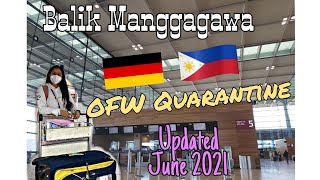 OFW Vacation and Quarantine June 2021  Balik Pinas  Part 1 [upl. by Travers]