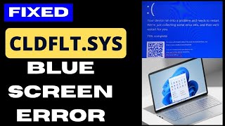 Cldflt sys Blue Screen Error on Windows 11 Fixed [upl. by Spears]