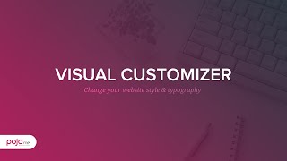 Awesome Customizer with a Live Preview  Pojome [upl. by Sauls]