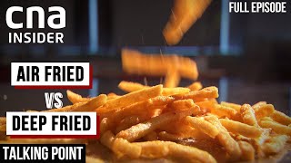 Is Air Fried Food Really Healthier  Talking Point  Full Episode [upl. by Blossom]