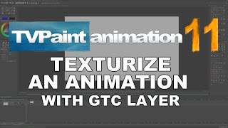 Use quotTexturizerquot in CTG layers TVPaint Animation 11 tutorial [upl. by Yug]