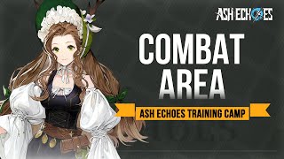 Ash Echoes Training Camp  Combat Area  Ash Echoes SEA [upl. by Dymoke]