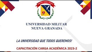 CARGA ACADEMICA 20232 UNIVERSIDAD MILITAR NUEVA GRANADA [upl. by Silsby32]