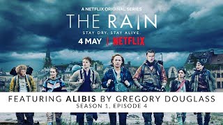 The Rain  Netflix  quotAlibisquot by Gregory Douglass Ep 4 [upl. by Liamaj]