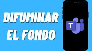 Cómo difuminar el fondo en Microsoft Teams [upl. by Limhaj]