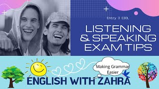 Entry 3 Listening amp Speaking Exam Tips [upl. by Idzik]