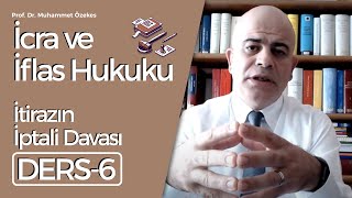 Prof Dr Muhammet Özekes İcra ve İflas Hukuku Dersi 6 İtirazın İptali Davası [upl. by Sairu803]