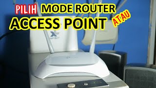 TPLink TL WR840N  Perbedaan Mode Router dan Access Point Mana Yang Paling Stabil wr840n tplink [upl. by Arrik]