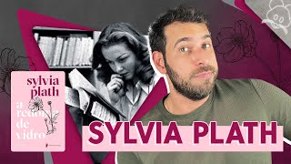 EXPLICANDO POLÊMICAS ENVOLVENDO SYLVIA PLATH E SEU LIVRO “A REDOMA DE VIDRO” [upl. by Mireielle]