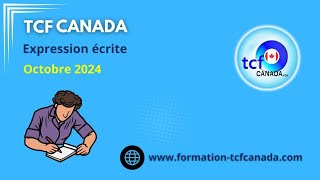 TCF Canada Octobre 2024 Combinaison 1  Expressions Écrites correction et structure [upl. by Rego]