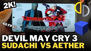 SUDACHI vs AETHERSX2 Qual Roda Devil May Cry 3 Em 2k Melhor  DESEMPENHO [upl. by Durnan]