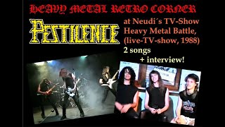 RETRO CORNER PESTILENCE NL at Neudi´s TVShow HEAVY METAL BATTLE 1988  2 songs  interview [upl. by Nomelif967]