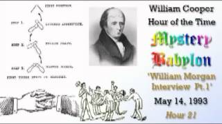 Bill Cooper Mystery Babylon  Hour 21  William Morgan Interview 13 [upl. by Aleik]