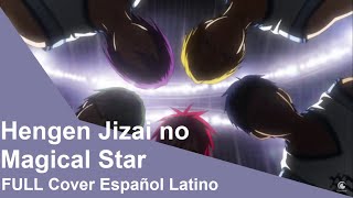 KUROKO Hengen Jizai no Magical Star  Kuroko no Basuke Opening 4 FULL Cover Español Latino [upl. by Enia221]