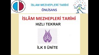 İSLAM MEZHEPLERi TARİHİ  HIZLI TEKRAR  İLK 5 ÜNİTE  Youtube [upl. by Uon599]