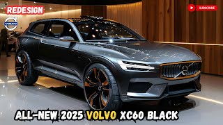 The 2025 Volvo XC60 A Taboo for Performance and Luxurious Travel [upl. by Davie]