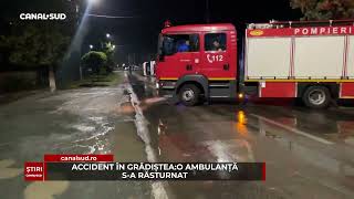 CANAL SUD  ACCIDENT ÎN GRĂDIȘTEA O AMBULANȚĂ SA RĂSTURNAT [upl. by Delos592]